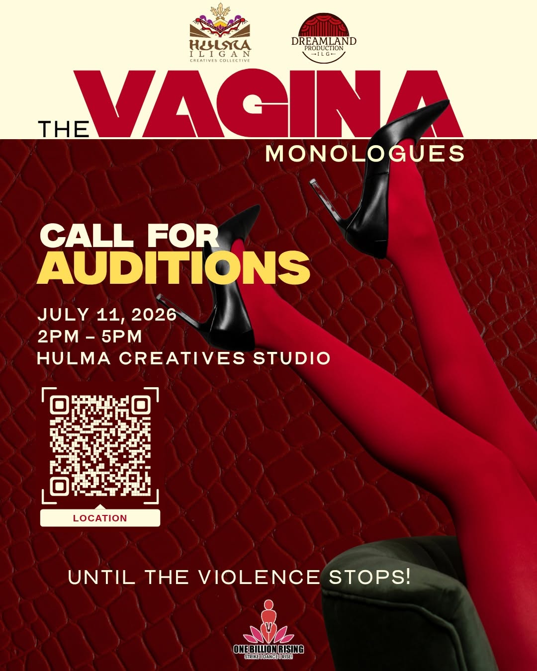 May be an image of text that says 'DREAMLAND PRODUCT CRFATIVES ILIGAN GAN THE VAGINA MONOLOGUES CALL FOR AUDITIONS JULY 11, 2026 2PM-5PM 5PM 2PM HULMA CREATIVES STUDIO LOCATION UNTIL ILTHEVIOLENCESTOPS! THE VIOLENCE STOPS! NEBILLIOMRISING TILTON STEEEJIANCOIESE'